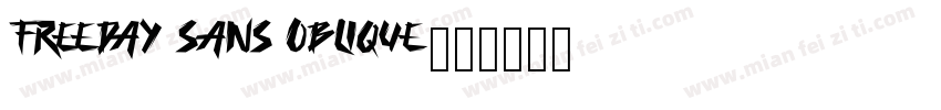Freeday Sans Oblique字体转换